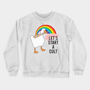 Let's Start A Cult Crewneck Sweatshirt